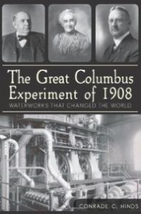 great-columbus-experiment-1908-water-works-that-changed-conrade-c-hinds-paperback-cover-art